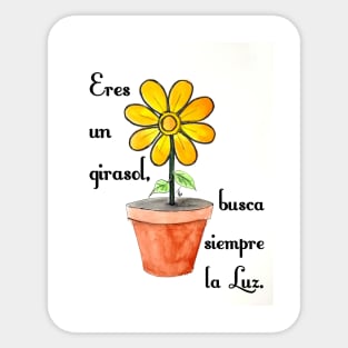 Eres un girasol Sticker